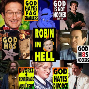 L'Eglise baptiste de Westboro veut perturber les obsques de Robin Williams - Homophobie 