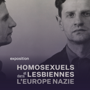 Une exposition sur la perscution des homosexuels dans l'Europe nazie - Mmorial de la Shoah